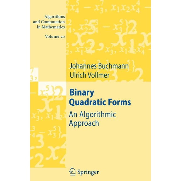 Algorithms and Computation in Mathematic Binary Quadratic Forms: An Algorithmic Approach, Book 20, (Paperback)