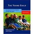 thumbnail image 1 of Pre-Owned The Young Child: Development From Prebirth Through Age Eight, 9780131421745, 0131421743, Paperback, 4 edition, 1 of 1