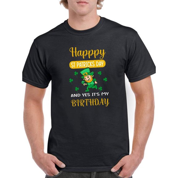 Smartprints Mens Graphic Tee - My Birthday Is St Patricks Day - Regular Fit 100% Cotton