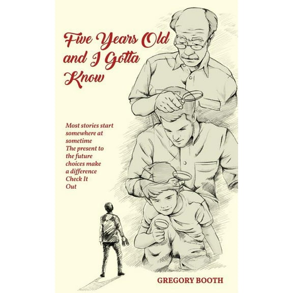Five Years Old and I Gotta Know, (Paperback)