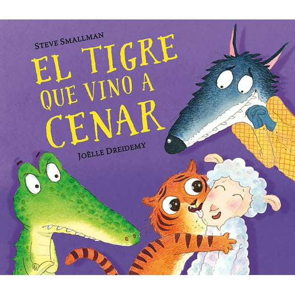 La Ovejita Que Vino a Cenar El Tigre Que Vino a Cenar / The Tiger Who Came for Dinner, (Hardcover)