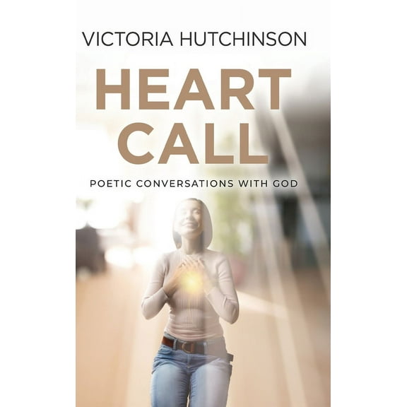Heart Call: Poetic Conversations with God (Hardcover)