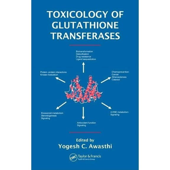 Toxicology of Glutathione Transferases, (Hardcover)
