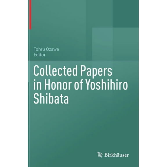 Collected Papers in Honor of Yoshihiro Shibata, (Hardcover)