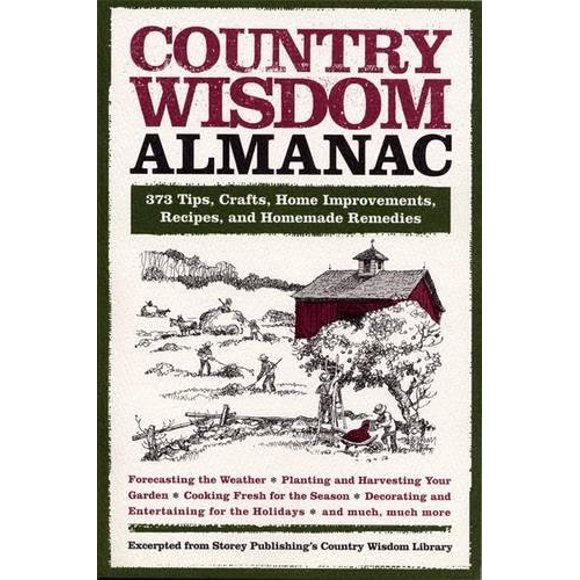 Almanac: 373 Conseils, Artisanat, Améliorations de la Maison, Recettes et Remèdes Maison (Sagesse et Savoir-Faire)