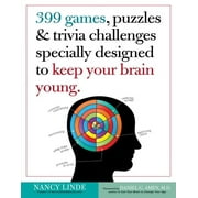 399 Games, Puzzles & Trivia Challenges Specially Designed to Keep Your Brain Young. (Paperback)