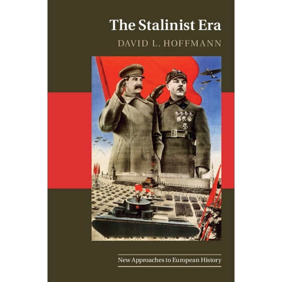New Approaches to European History The Stalinist Era, Book 57, (Hardcover)