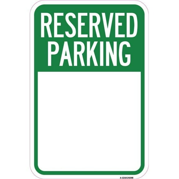 SignMission  12 x 18 in. Aluminum Sign - Blank Reserved Parking