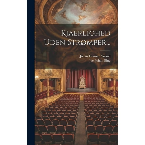 Kjaerlighed Uden Strømper... (Hardcover)