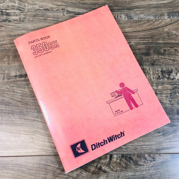 DITCH WITCH 350SX TRACTOR TRENCHER PLOW PARTS MANUAL CATALOG ASSEMBLY BOOK