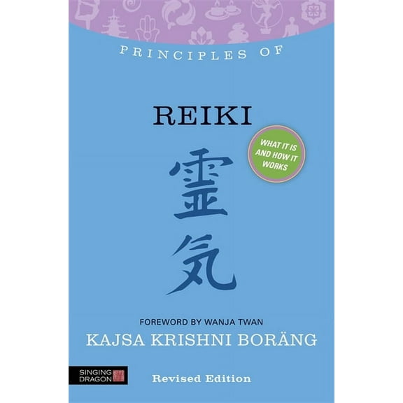 Discovering Holistic Health Principles of Reiki: What It Is, How It Works, and What It Can Do for You, (Paperback)