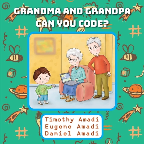 Grandma and Grandpa Can You Code, (Paperback)
