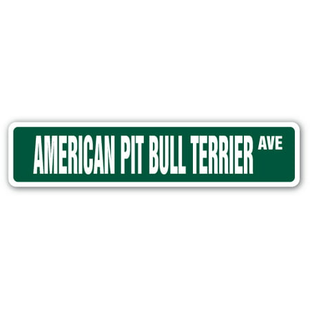 AMERICAN PIT BULL TERRIER Street Sign dog pitbull groomer vet veterinarian | Indoor/Outdoor |  24