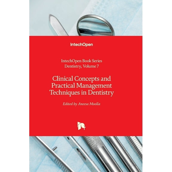 Clinical Concepts and Practical Management Techniques in Dentistry (Hardcover)