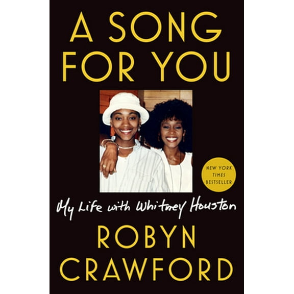 Pre-Owned A Song for You: My Life with Whitney Houston (Hardcover) 1524742848 9781524742843