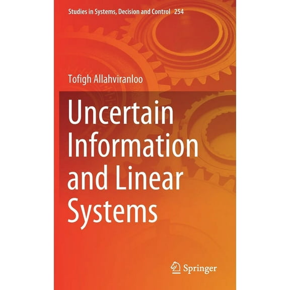 Studies in Systems, Decision and Control Uncertain Information and Linear Systems, Book 254, (Hardcover)