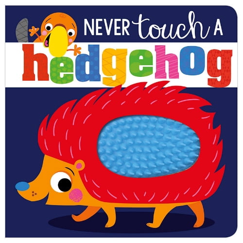 Never Touch a Hedgehog!