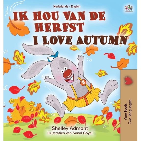 Dutch English Bilingual Collection I Love Autumn (Dutch English bilingual book for children), (Hardcover)