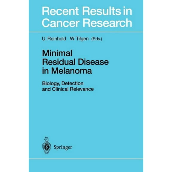 Recent Results in Cancer Research Minimal Residual Disease in Melanoma: Biology, Detection and Clinical Relevance, Book 158, (Paperback)