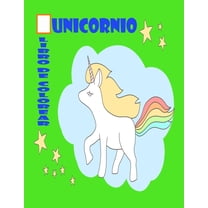 Unicornio Libro de Colorear: Un interesante libro para colorear para niños y niños pequeños 3-5 años con 100 diseños divertidos (Paperback)