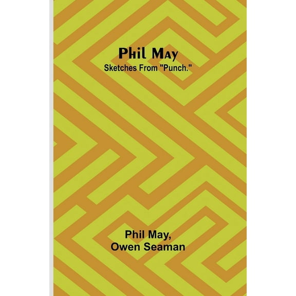 Phil May: Sketches from "Punch.", (Paperback)