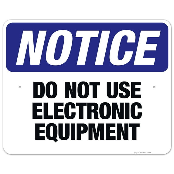 Do Not Use Electronic Equipment Sign, OSHA Notice Sign, 24x30 Aluminum