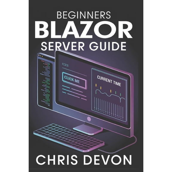 Buildsmart Programming Beginners Blazor Server Guide, (Paperback)