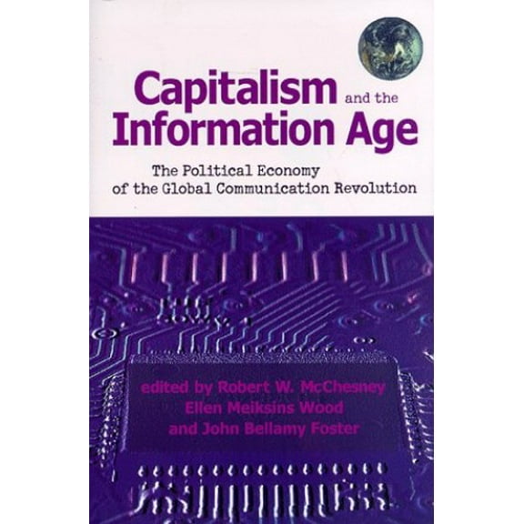 Pre-Owned Capitalism and the Information Age: The Political Economy of the Global Communication Revolution (Paperback) 0853459894 9780853459897