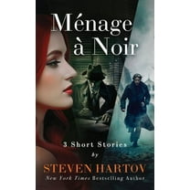 Ménage à Noir: 3 Short Stories, (Paperback)