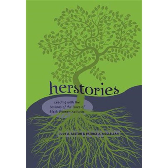 Pre-Owned Herstories: Leading with the Lessons of the Lives of Black Women Activists (Paperback) 1433111926 9781433111921