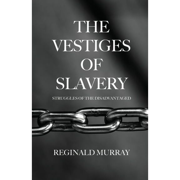 The Vestiges of Slavery (Paperback)