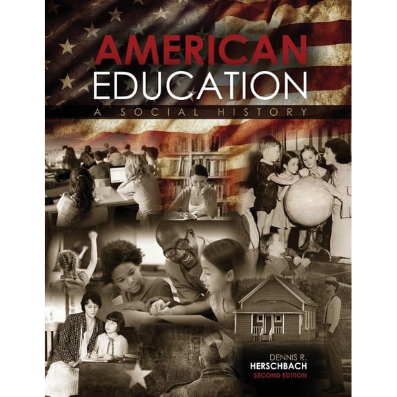 American Education: A Social History, (Paperback)