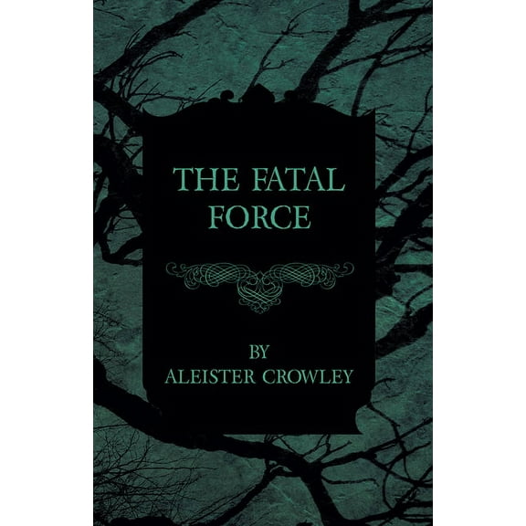 The Fatal Force, (Paperback)