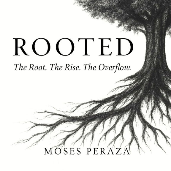 Still Light Rooted: The Root. The Rise. The Overflow., Book 2, (Paperback)