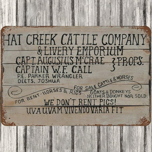 Sign Lonesome Dove Hat Creek Cattle Company We Don Rent Pigs Vintage Wall Decor Size: 8 x 12 Inch