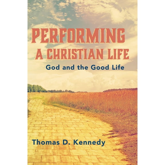 Performing a Christian Life (Hardcover)