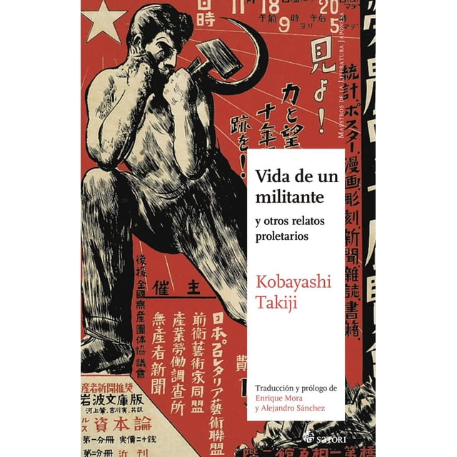 Libro Vida De Un Militante Y Otros Relatos Proletarios Tapa Blanda, Autor Kobayashi Takiji, Editorial Satori