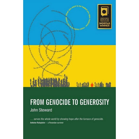 From Genocide to Generosity: Hatreds Heal on Rwanda's Hills, (Paperback)