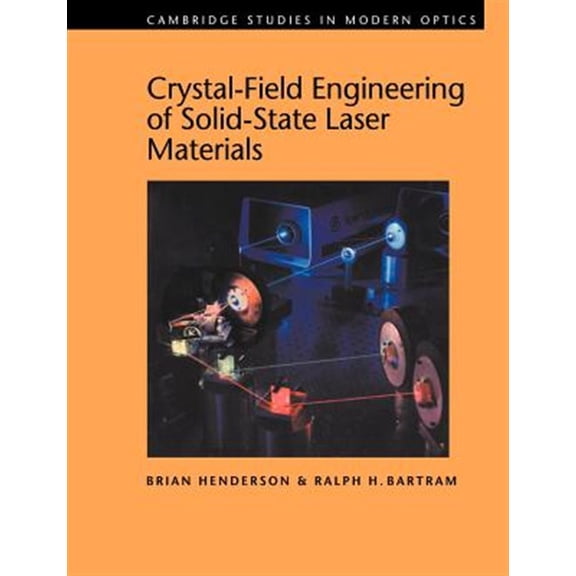 Pre-Owned Cambridge Studies in Modern Optics Crystal-Field Engineering of Solid-State Laser Materials, Book 25, (Paperback)