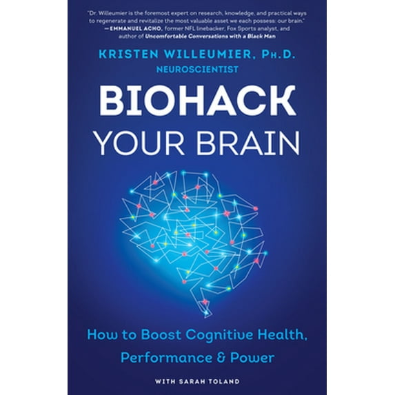 Pre-Owned Biohack Your Brain: How to Boost Cognitive Health, Performance & Power Paperback
