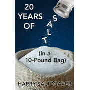 20 Years of Salt: (In a 10-Pound Bag) [Paperback - Used]