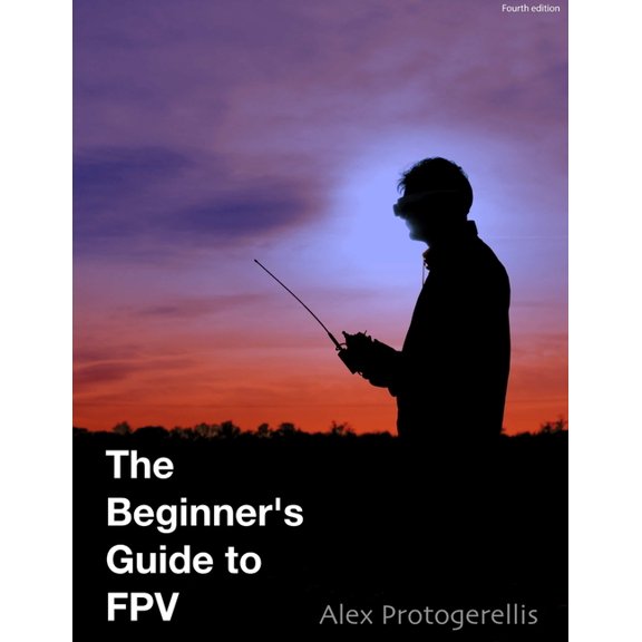 The beginner&apos;s guide to FPV (B&W), (Paperback)