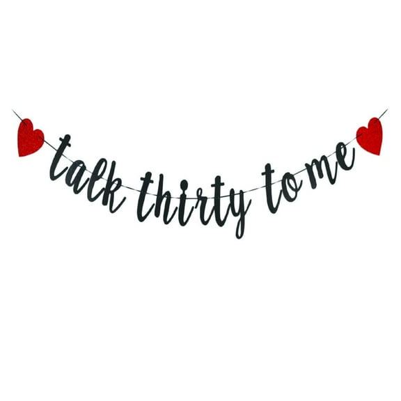 Talk Thirty to Me Banner Perfect for 30th Birthday Party Decorations,Happy 30th Birthday/Anniversary Party Decorations