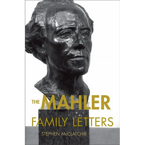 The Mahler Family Letters, (Paperback)
