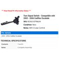 thumbnail image 2 of Turn Signal Switch - Compatible with 2003 - 2006 Cadillac Escalade 2004 2005, 2 of 2