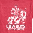 thumbnail image 3 of Yellowstone - Rip Cowboys Don't Say Goodbye - Men's Short Sleeve Graphic T-Shirt, 3 of 6