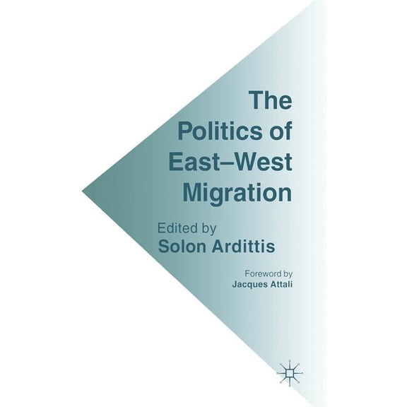 The Politics of East-West Migration, (Hardcover)