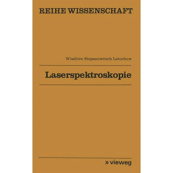 Reihe Wissenschaft Laserspektroskopie, (Paperback)