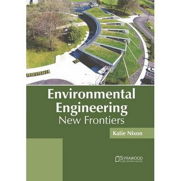 Environmental Engineering: New Frontiers (Hardcover)