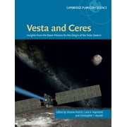 Cambridge Planetary Science: Vesta and Ceres: Insights from the Dawn Mission for the Origin of the Solar System (Hardcover)